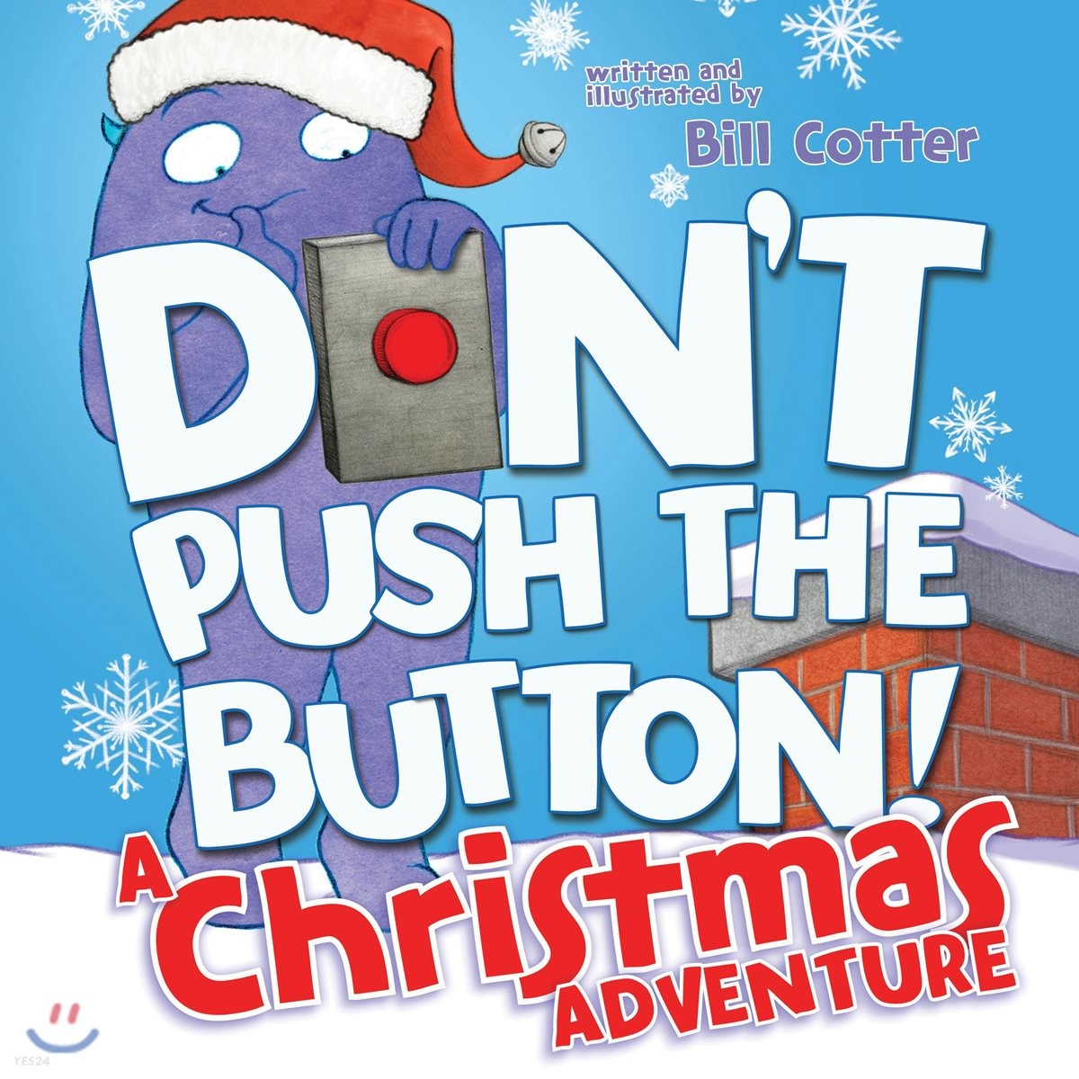 Don’t Push the Button! a Christmas Adventure (A Christmas Adventure)