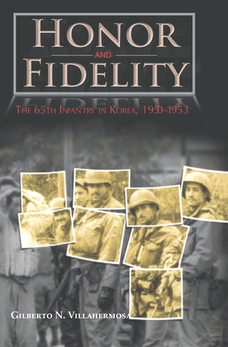 Honor and Fidelity (The 65th Infantry in Korea, 1950-1953)
