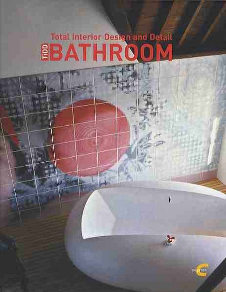 (TiDD)Bathroom : Total Interior Design and Detail