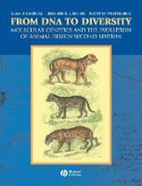 From DNA to Diversity, 2/E (Molecular Genetics and the Evolution of Animal Design)