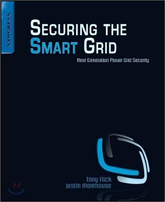 Securing the smart grid : next generation power grid security