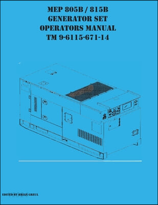 MEP 805B / 815B Generator Set Operators Manual TM 9-6115-671-14