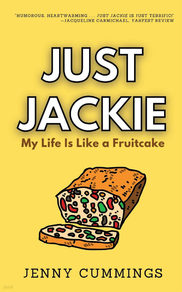 Just Jackie (My Life Is Like a Fruitcake)
