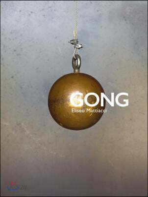 Gong : eliseo mattiacci 
