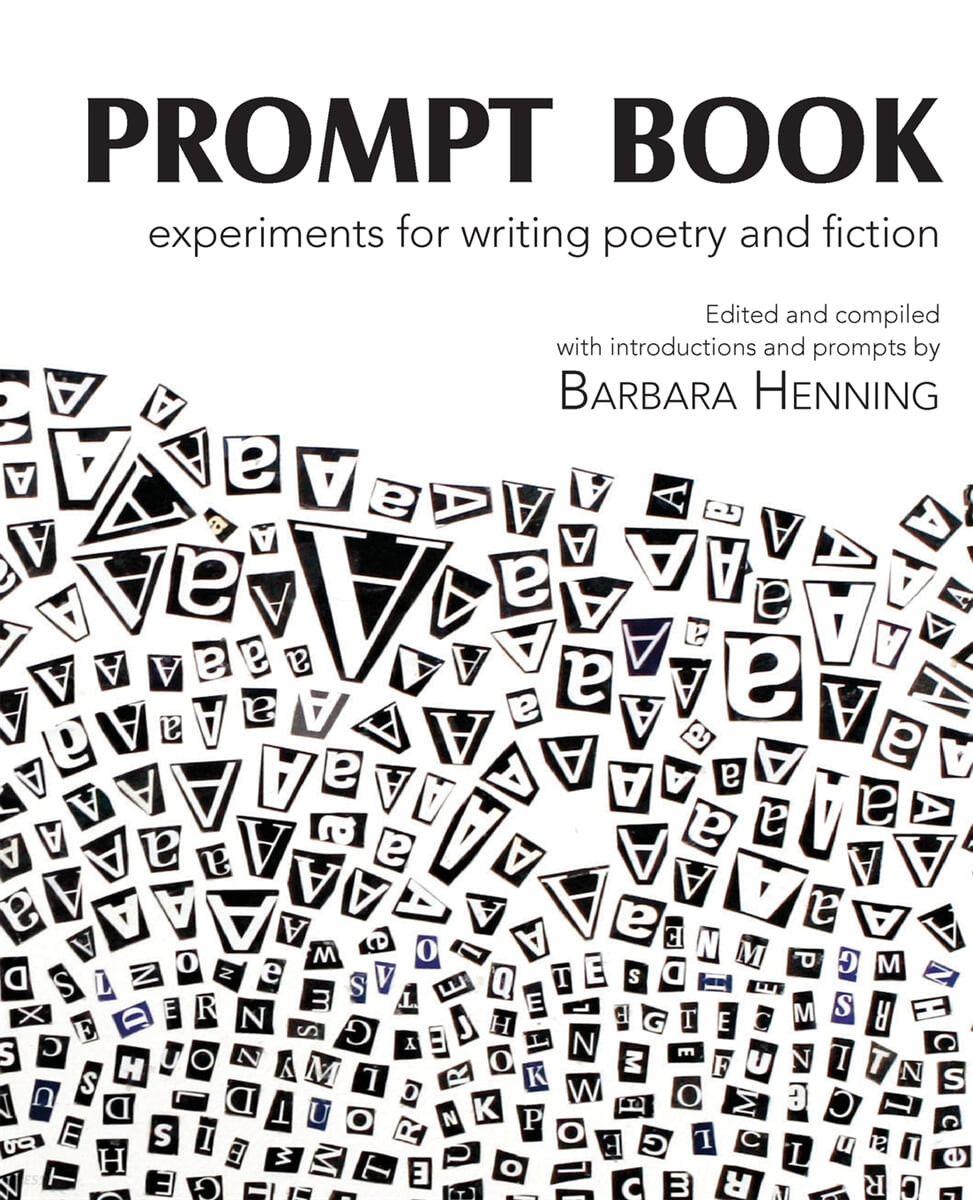 Prompt Book (Experiments for Writing Poetry and Fiction)