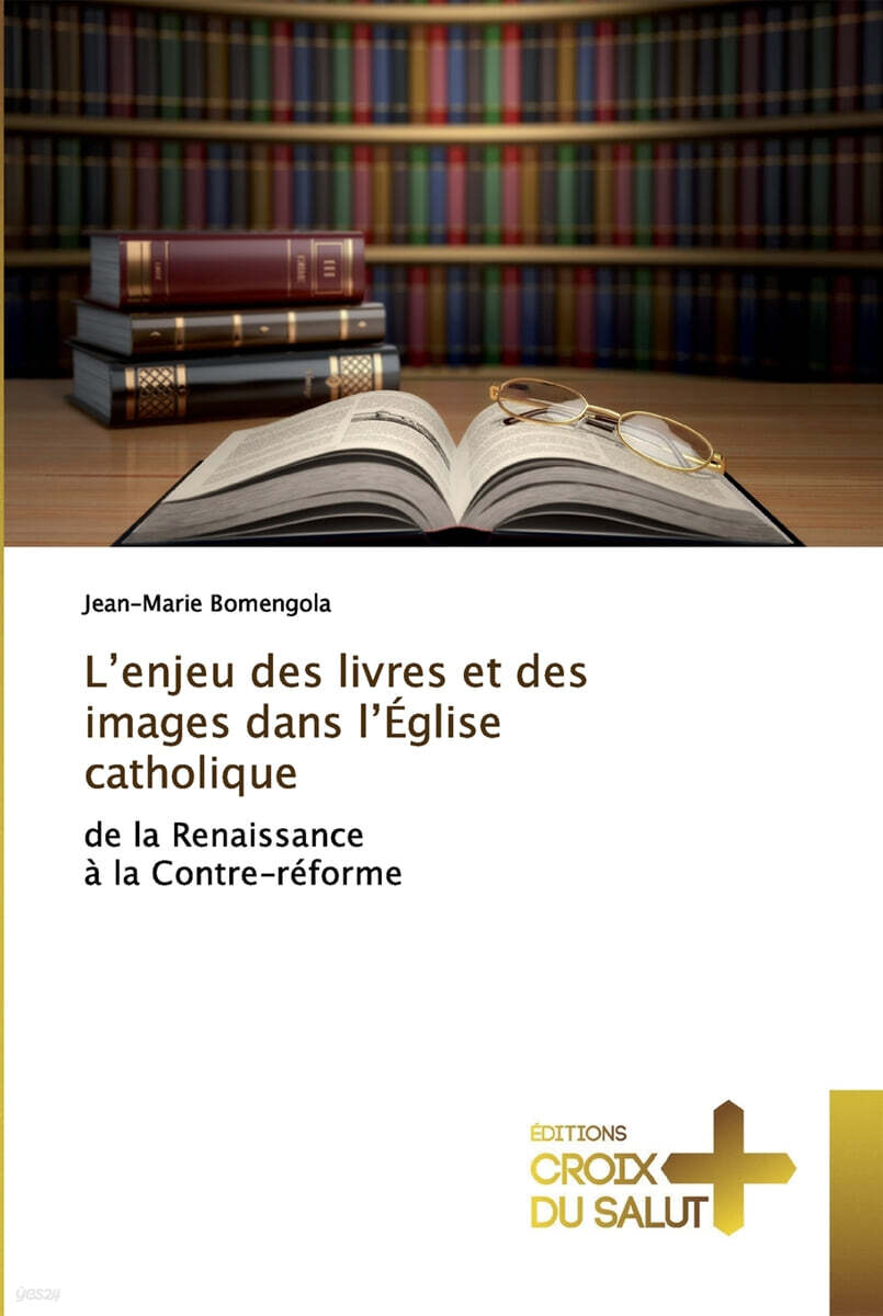 L’enjeu des livres et des images dans l’Eglise catholique