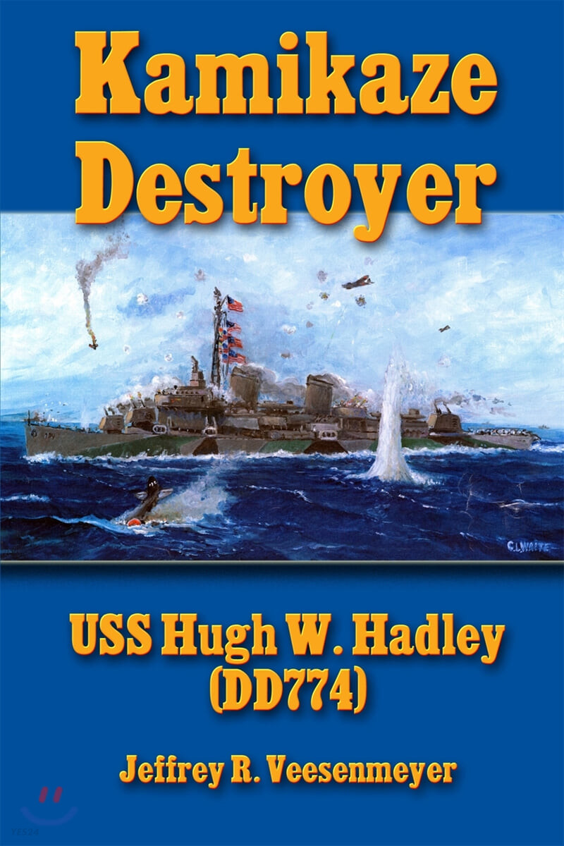 Kamikaze Destroyer (USS Hugh W. Hadley (DD774))