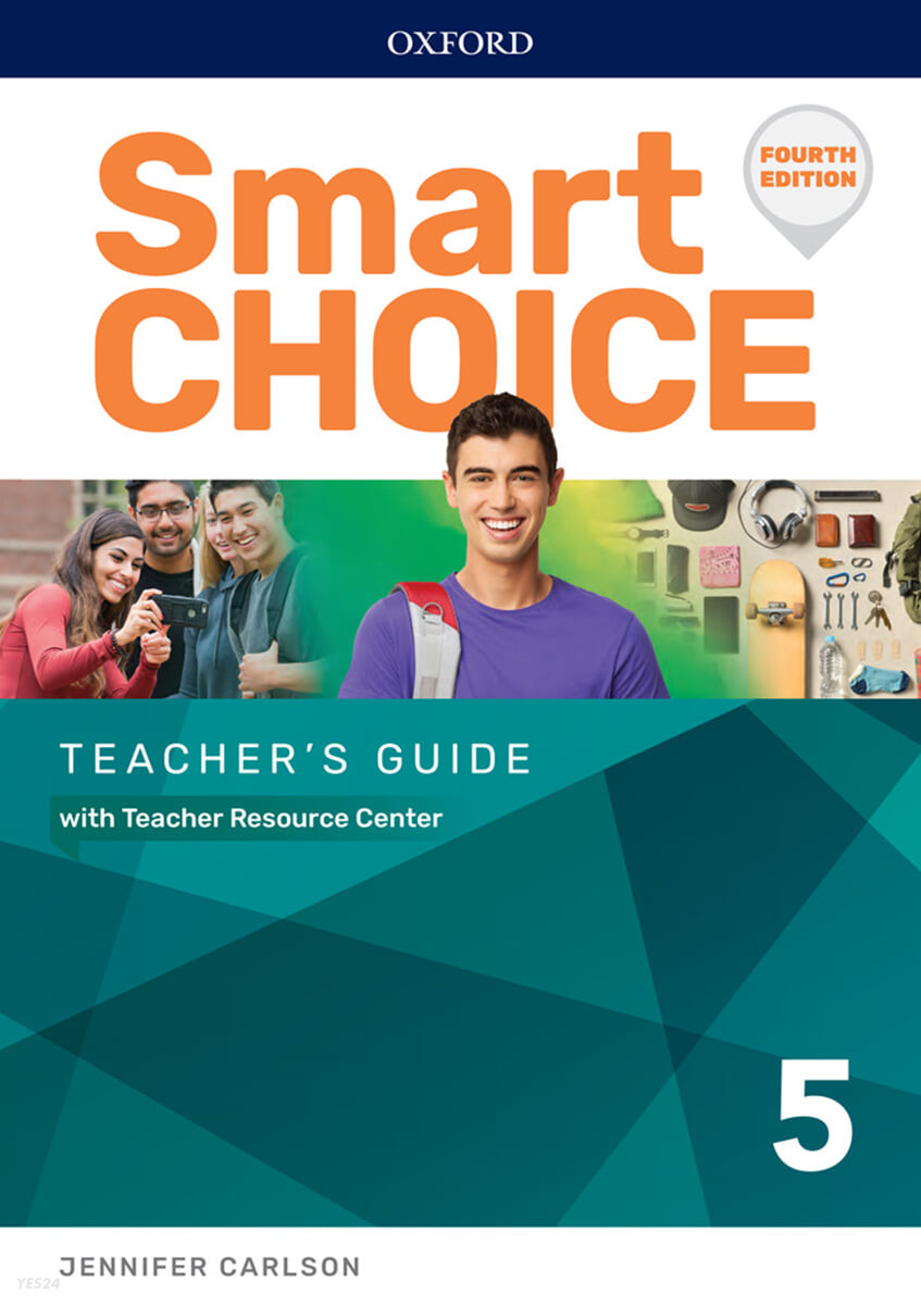 Smart Choice 5 : Teacher’s Guide with Teachers Resource Center, 4/E