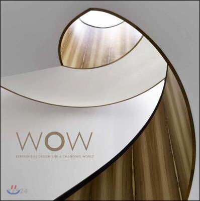 WOW (Experiential Design for a Changing World)