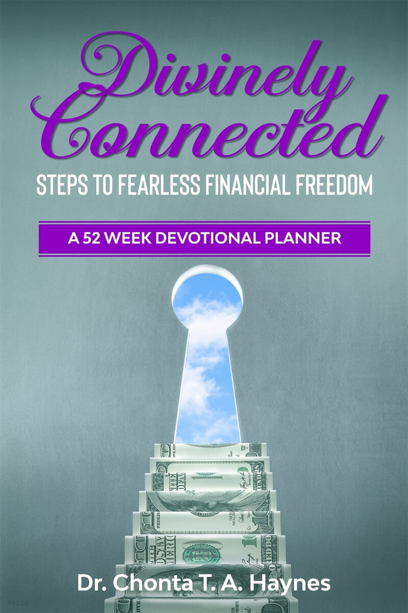 Divinely Connected: Steps to Fearless Financial Freedom