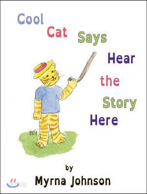 Cool Cat Says Hear the Story Here