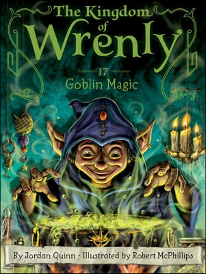 (The) Kingdom of Wrenly. 17, Goblin Magic