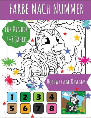 Farbe nach Nummer (Erstaunliche und hochwertige Illustrationen mit niedlichen Tieren fur Kinder im Alter von 4-8 Jahren, die ihr Zahlenverstandnis verbessern wollen.)