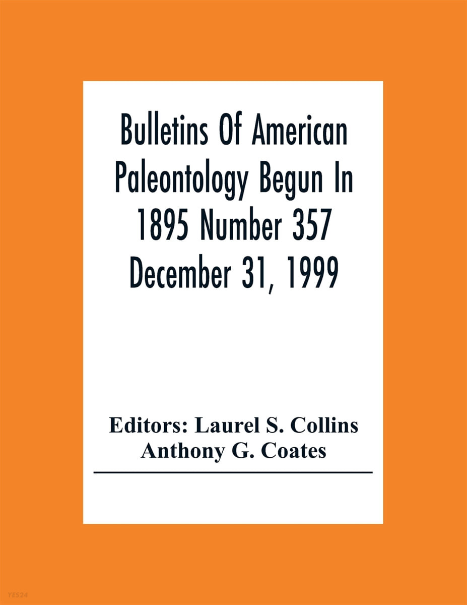 Bulletins Of American Paleontology Begun In 1895 Number 357 December 31, 1999; A Paleobiotic Survey Of Caribbean Faunas From The Neogene Of The Isthmu