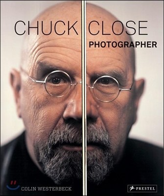 Chuck Close  : photographer