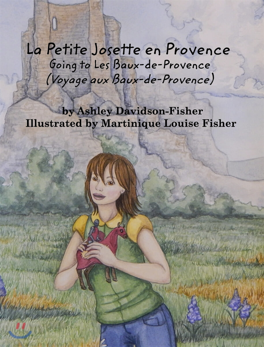 (La) Petite josette en provence : going to Les Baux-de-Provence (Voyage aux Baux-de Provence) 