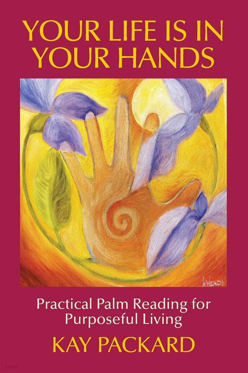 Your life is in your hands : practical palm reading for purposeful living