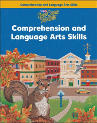 Open Court Reading, Comprehension and Language Arts Skills Workbook, Grade 3