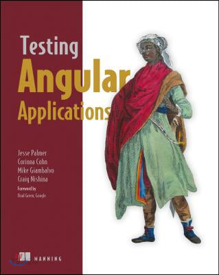 Testing Angular Applications Covers Angular 2 (Covers Angular 2)