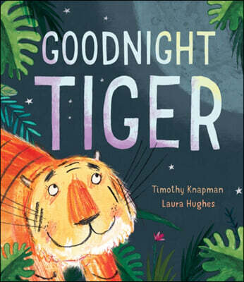 Goodnight Tiger (16Lives)