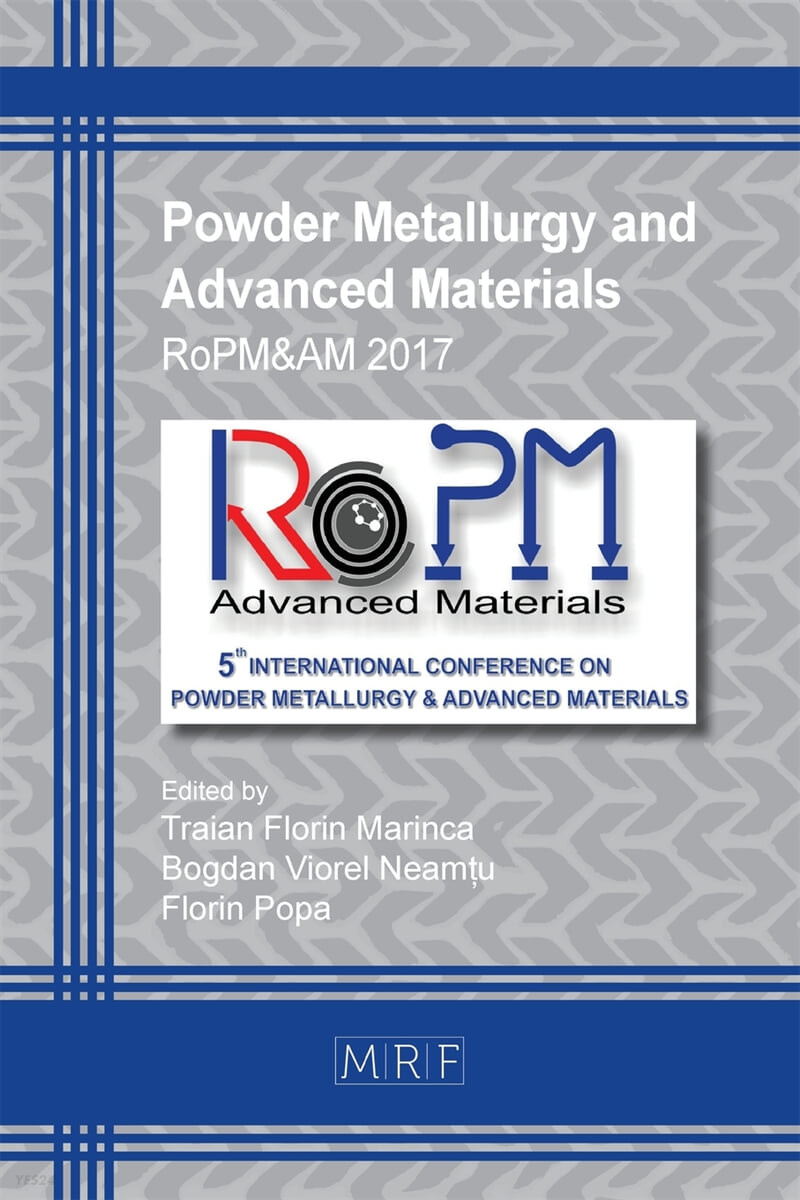 Powder Metallurgy and Advanced Materials (RoPM&AM 2017)