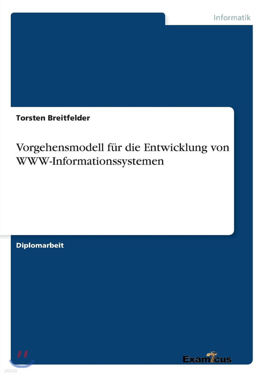 Vorgehensmodell F?r Die Entwicklung Von Www-Informationssystemen