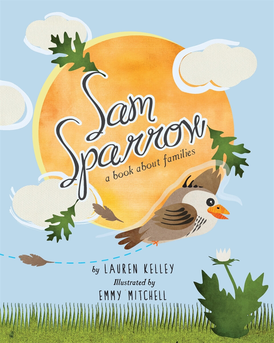 Sam Sparrow (A Book About Families)