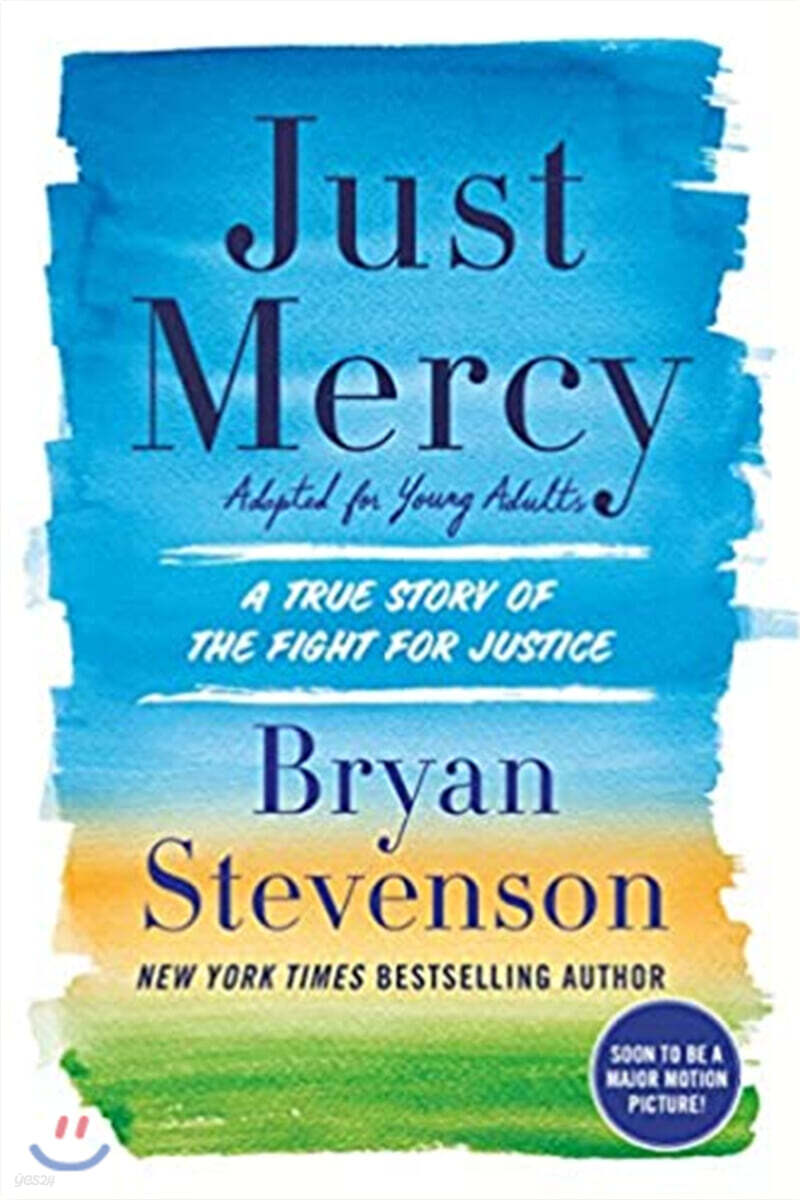 Just Mercy (Adapted for Young Adults): A True Story of the Fight for Justice (A True Story of the Fight for Justice)