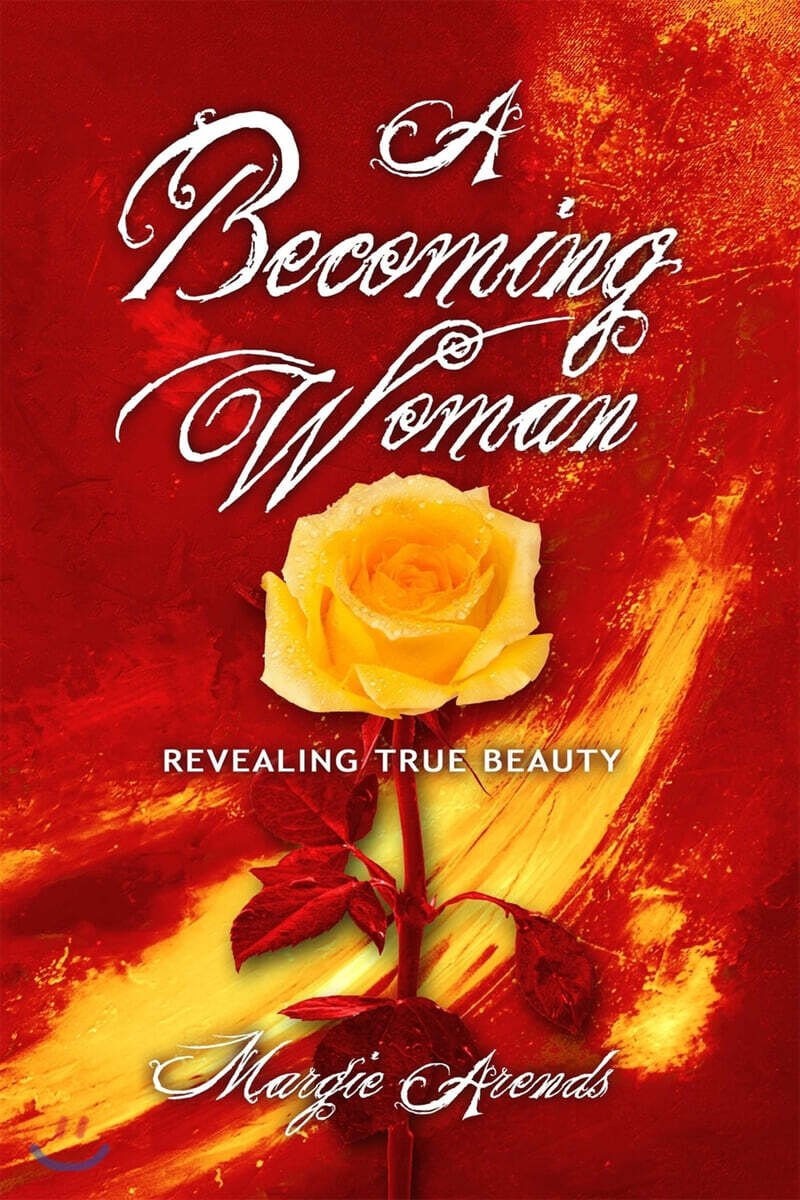 A Becoming Woman (Revealing True Beauty)
