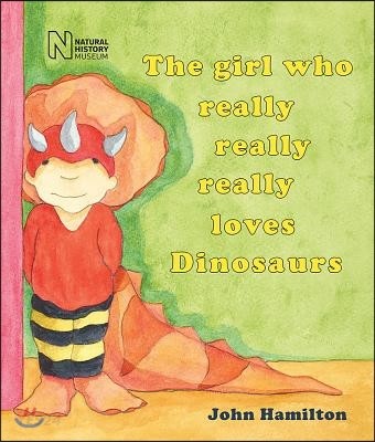 (The)girl who really really really loves dinosaurs