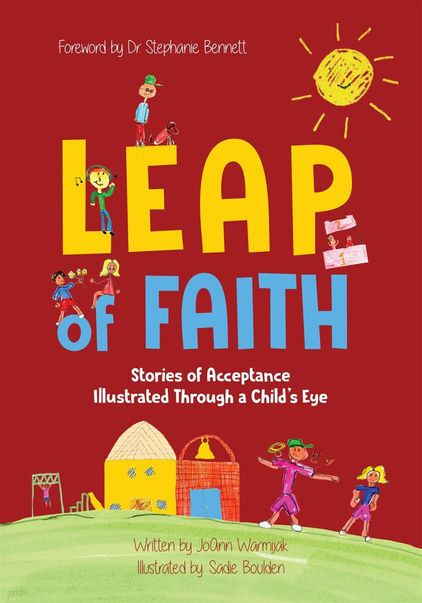 Leap of Faith (Stories of Acceptance Illustrated Through a Child’s Eyes)
