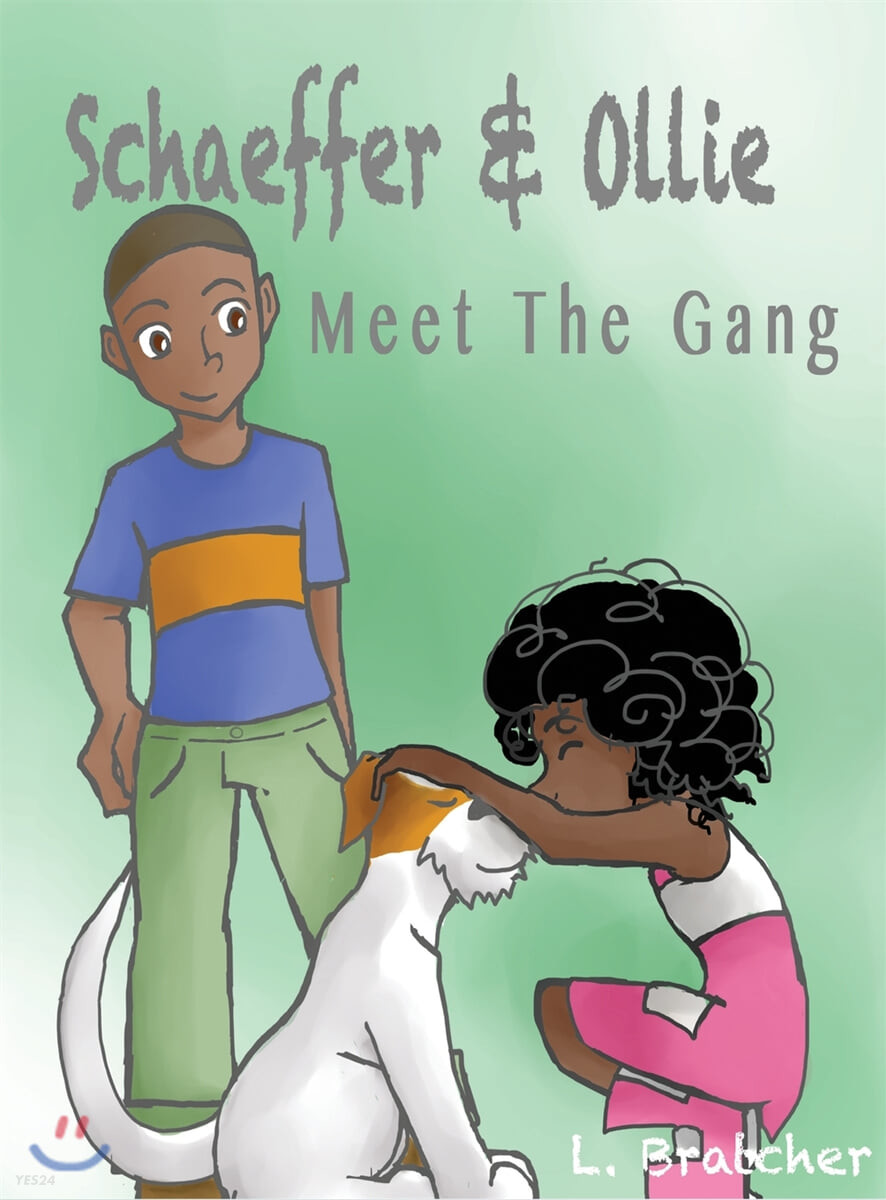Schaeffer and Ollie (Meet the Gang)