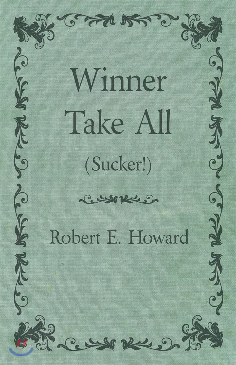 Winner Take All (Sucker!)