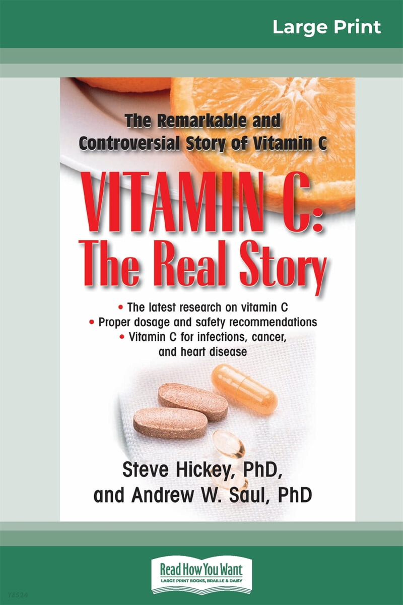 Vitamin C (The Real Story: The Remarkable and Controversial Healing Factor (16pt Large Print Edition))