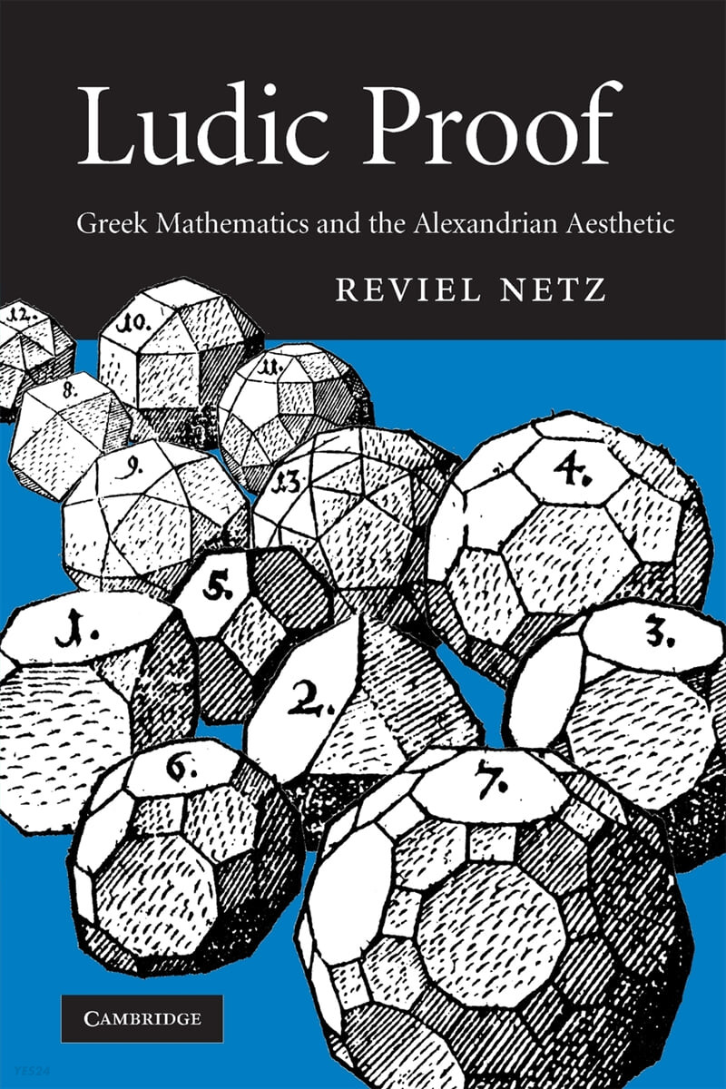 Ludic Proof (Greek Mathematics and the Alexandrian Aesthetic)