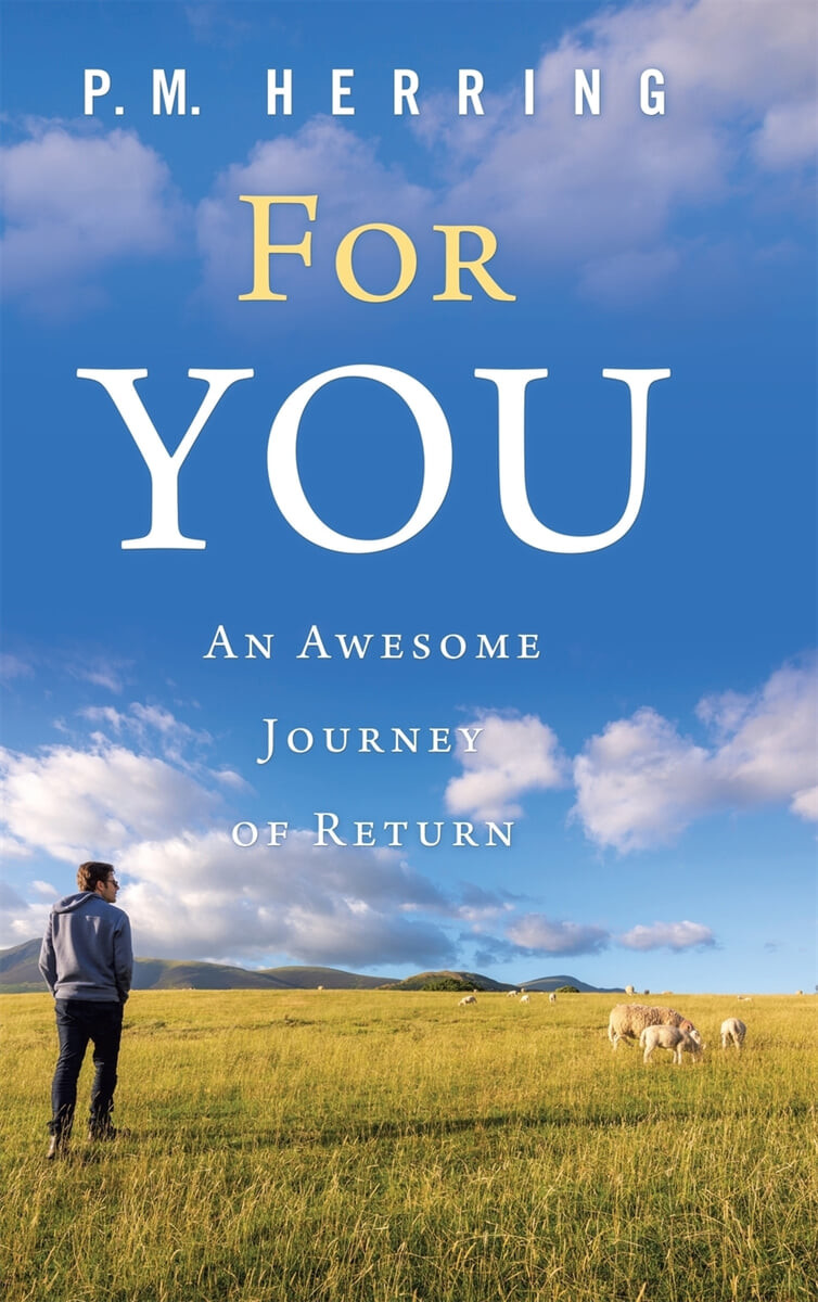 For You (An Awesome Journey of Return)