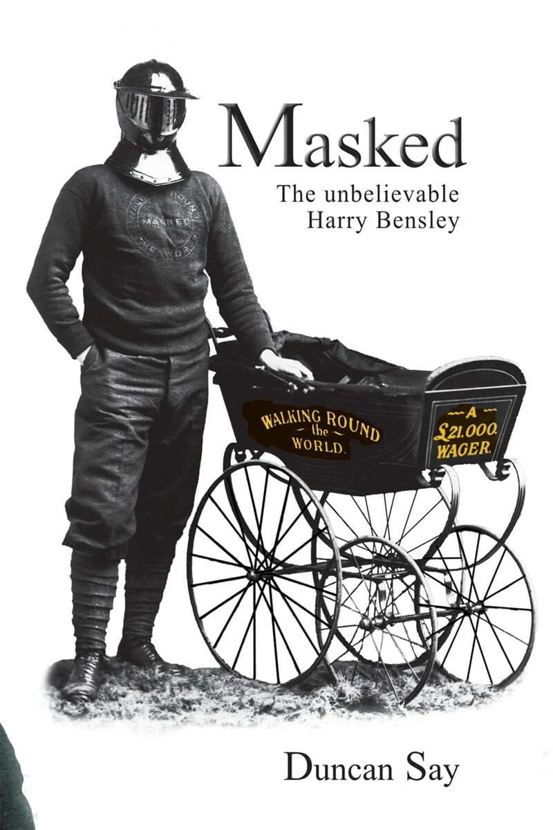 Masked (The unbelievable Harry Bensley)