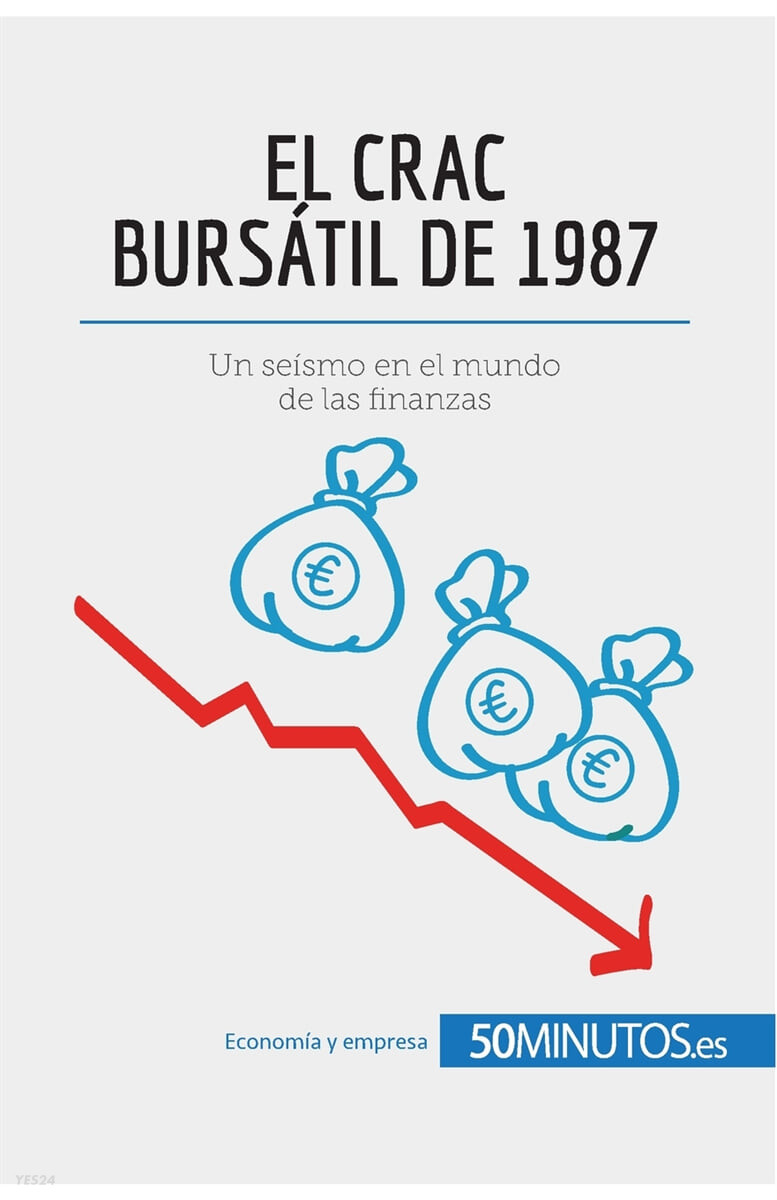 El crac bursatil de 1987 (Un seismo en el mundo de las finanzas)