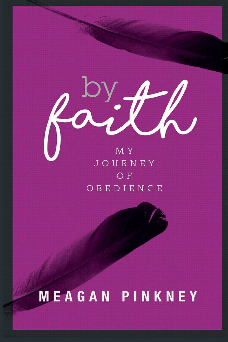 By Faith (My Journey of Obedience)