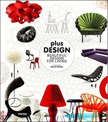 Plus design : beautiful design for living