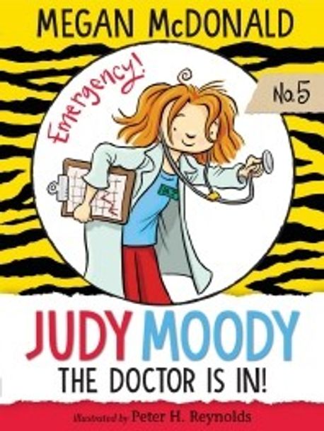 Judy Moody. 5 the doctor is in!