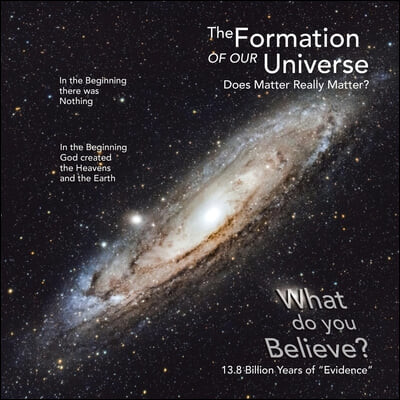 The Formation of Our Universe (Does Matter Really Matter?)