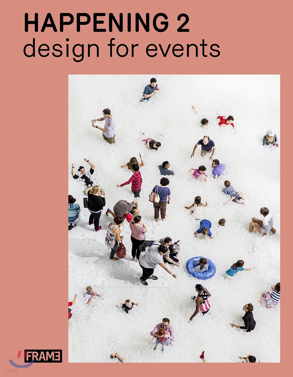 Happening. 2  : design for events