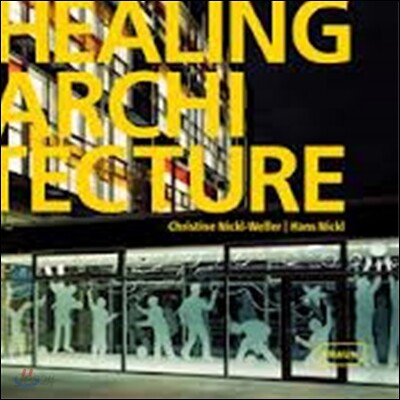 Healing architecture