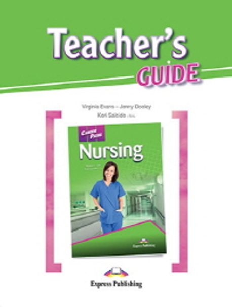 Career Paths: Nursing(Teacher’s Guide)