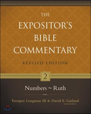 Numbers to ruth / edited by Tremper  Longman III and David E. Garland