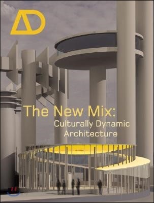 The New Mix (Culturally Dynamic Architecture)