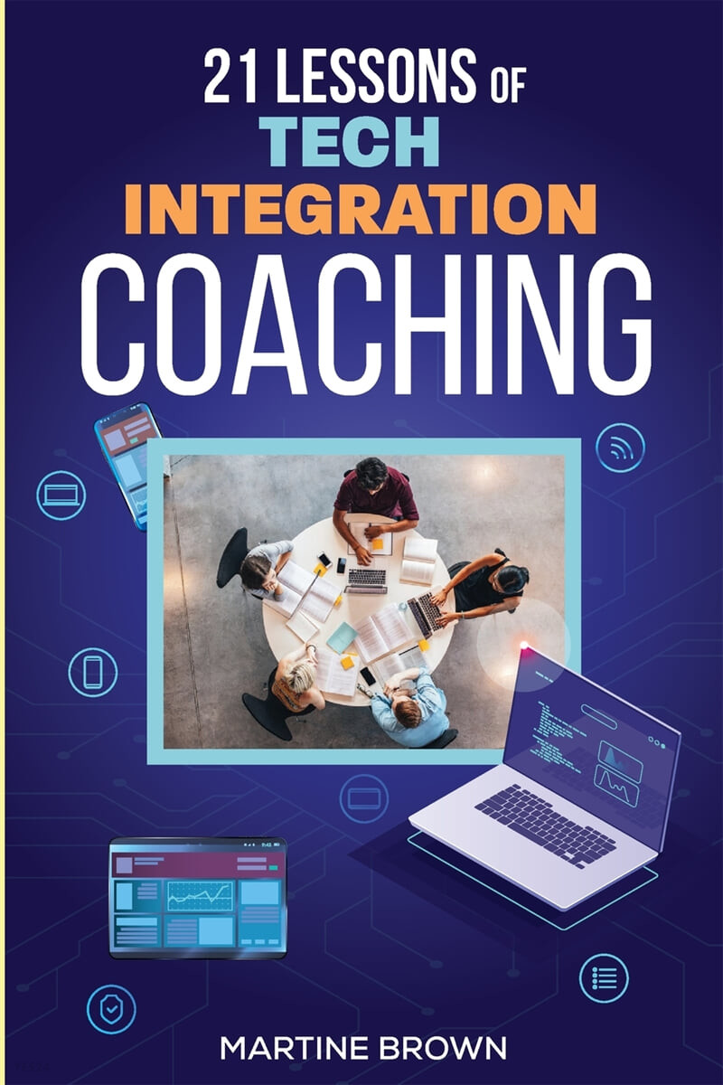 21 Lessons of Tech Integration Coaching