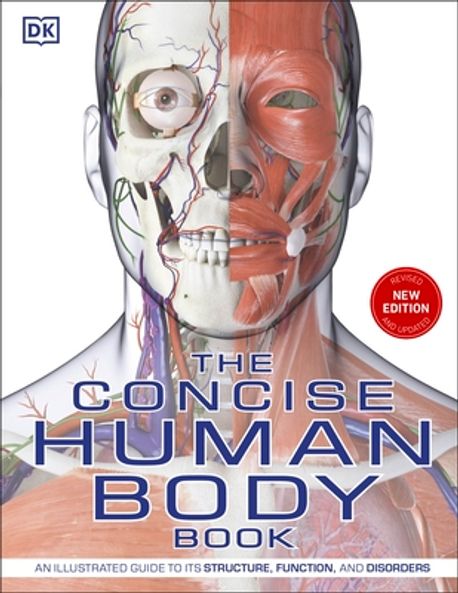 The Concise Human Body Book (An illustrated guide to its structure, function and disorders)