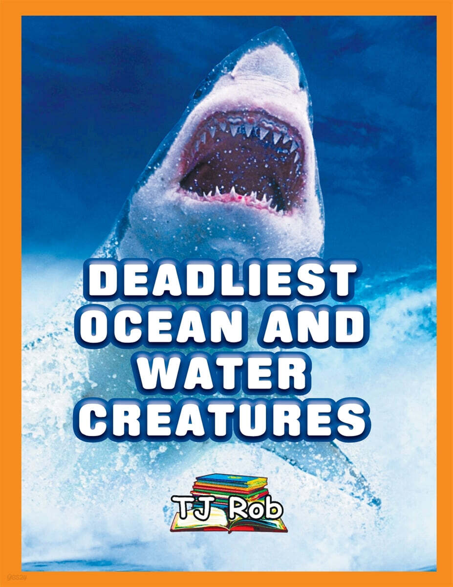 Deadliest Ocean and Water Creatures ((Age 5 - 8))